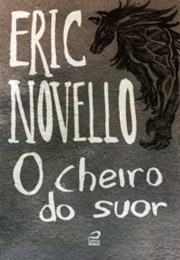 O Cheiro Do Suor (Eric Novello)