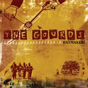 The Gourds - Haymaker!