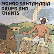 Drums and Chants - Santamaria, Mongo