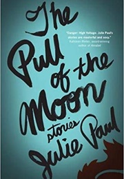 The Pull of the Moon (Julie Paul)