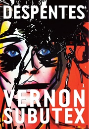 Vernon Subitex (Virginie Despentes)