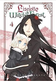 Liselotte & Witch's Forest #4 (Natsuki Takaya)
