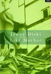 Like Mother (Jenny Diski)