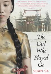 The Girl Who Played Go by Shan Sa