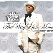 The Way You Move - Outkast Feat. Sleepy Brown