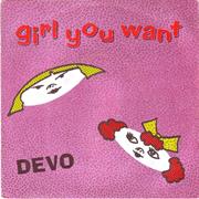 GIRL U WANT - DEVO