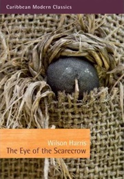 The Eye of the Scarecrow (Wilson Harris)