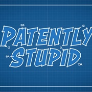 Patently Stupid (2018)