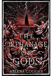 The Orphanage of Gods (Helena Coggan)
