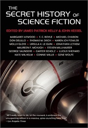 The Secret History of Science Fiction (John Kessel & James Kelly)