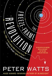 The Freeze-Frame Revolution (Peter Watts)