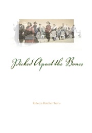 Picked Apart the Bones (Rebecca Hatcher Travis)
