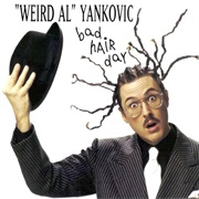 "Weird Al" Yankovic - Bad Hair Day