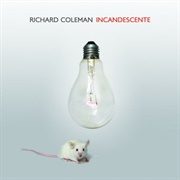 Incandescente – Richard Coleman (2013)