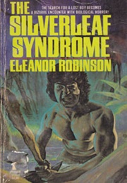 The Silverleaf Syndrome (Eleanor Robinson)
