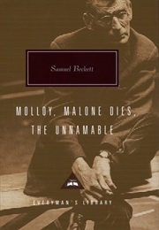 Molloy, Malone Dies, the Unnamable (Samuel Beckett)