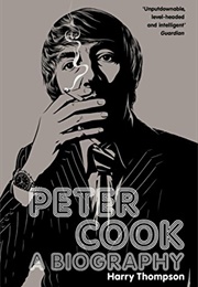 Peter Cook: A Biography (Harry Thompson)
