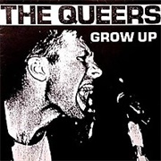 The Queers - Grow Up