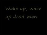 Wake Up Dead Man