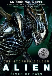 Alien: River of Pain (Christopher Golden)