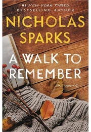 North Carolina: A Walk to Remember (Nicholas Sparks)