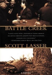 Battle Creek (Scott Lasser)