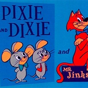Pixie & Dixie and Mr Jinks