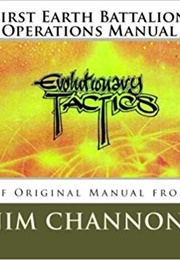 First Earth Battalion Operations Manual: Reprint of Original Manual From the 70's (Jim Channon)