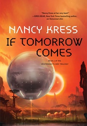 If Tomorrow Comes (Nancy Kress)
