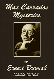 Max Carrados Mysteries (Ernest Bramah)
