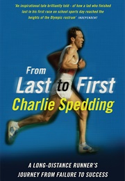 From Last to First (Charlie Spedding)