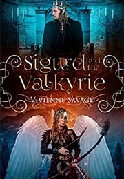 Sigurd and the Valkyrie (Vivienne Savage)