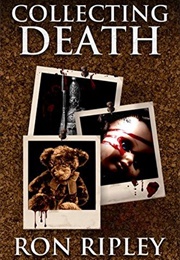 Collecting Death (Ron Ripley)