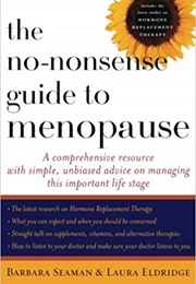 No-Nonsense Guide to Menopause (Barbara Seaman)