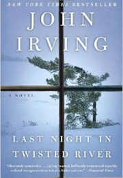 Last Night in Twisted River (John Irving)