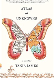 Atlas of Unknowns (Tania James)