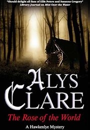 The Rose of the World (Alys Clare)