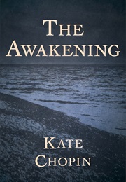 The Awakening (Kate Chopin)