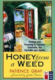 Honey From a Weed (Patience Gray)