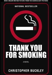 Thank You for Smoking (Christopher Buckley)