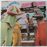 James Brown - It's a Mother