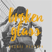 "Broken Glass"