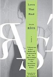 Loves That Bind (Julián Ríos)