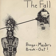 The Fall - Bingo-Master's Break-Out!