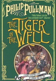 The Tiger in the Well (Pullman, Phillip)