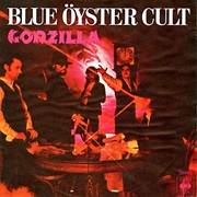 Godzilla - Blue Oyster Cult