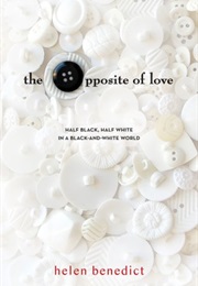 The Opposite of Love (Helen Benedict)