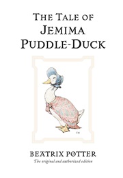 The Tale of Jemima Puddle Duck (Beatrix Potter)