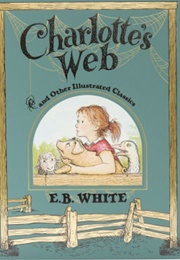 Charlotte's Web and Other Illustrated Classics (E. B. White)