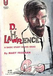 D. H. Lawrence: A Basic Study on His Ideas (Mary Freeman)